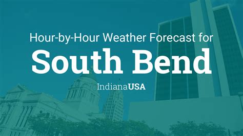 weather south bend in hourly|More.